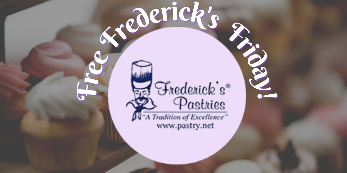 Free Frederick’s Friday!