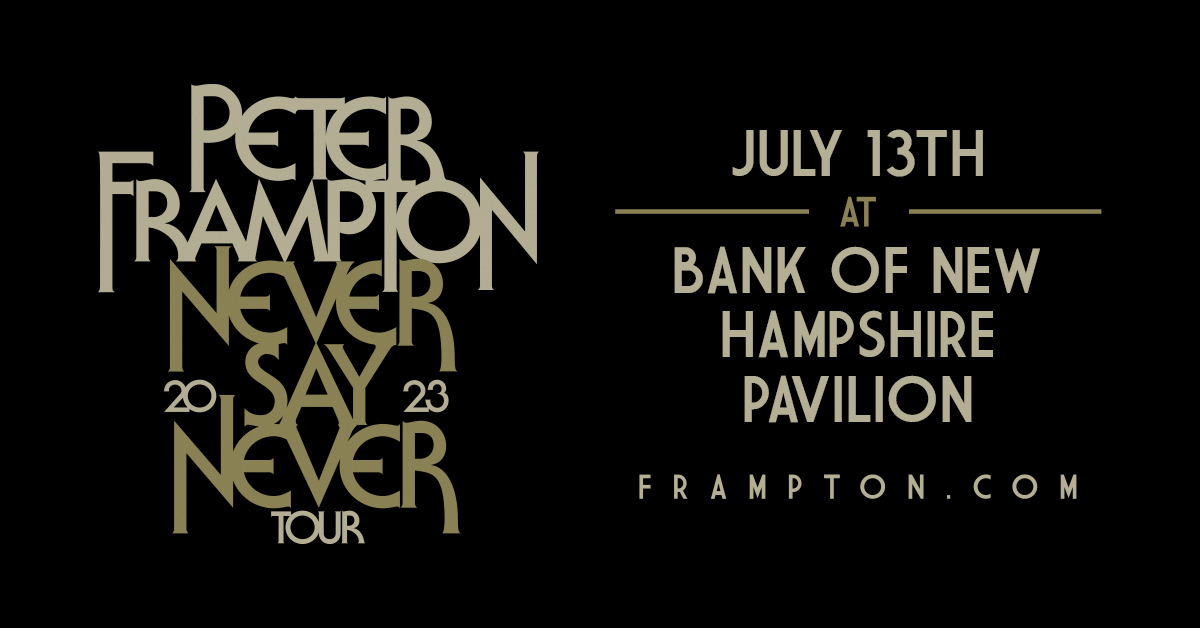 Last Chance To Win Tickets To Peter Frampton At The Bank Of NH Pavilion!