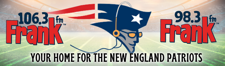 New England Patriots on 106.3 & 98.3 Frank FM - Frank FM Radio