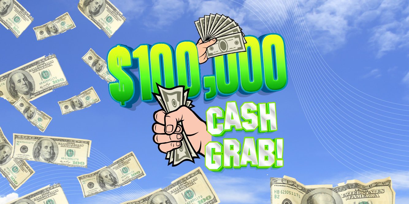 Enter the $100,000 Cash Grab Contest and Seize Your Chance at Big Bucks