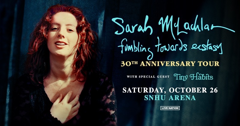 Win Tickets to Sarah McLachlan at the SNHU Arena!