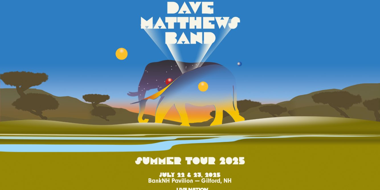 Win Tickets to See Dave Matthews Band at BankNH Pavilion