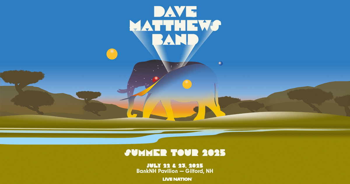 Win Tickets to See Dave Matthews Band at BankNH Pavilion