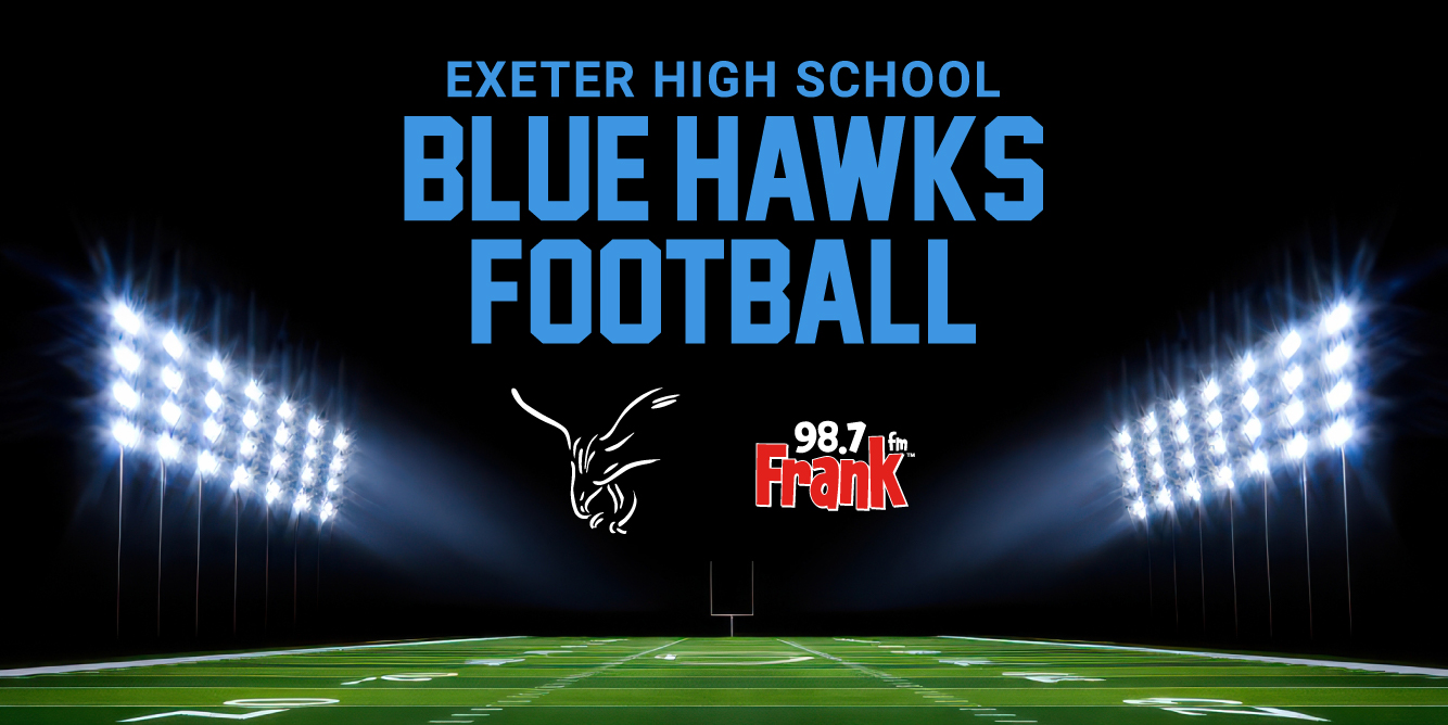 98.7 Frank FM Is the Home of Exeter Blue Hawks Football!