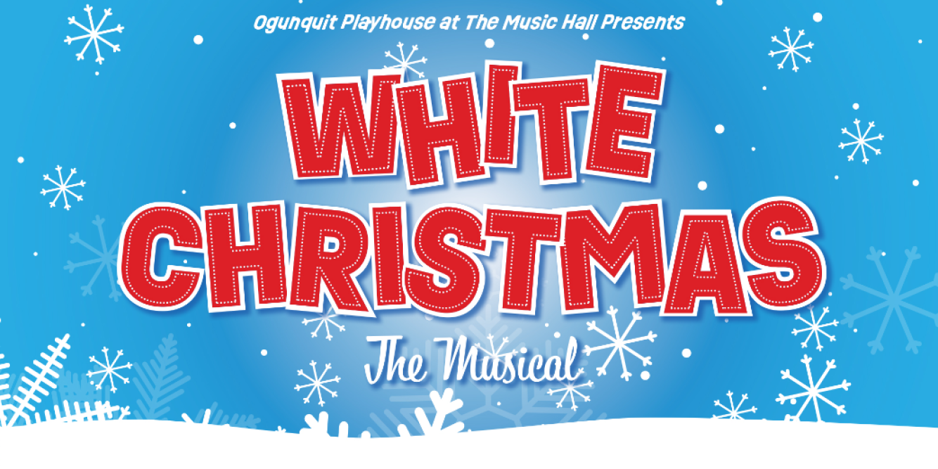 Win Opening Night Tickets to See Irvin Berlin’s ‘White Christmas’ at The Music Hall!